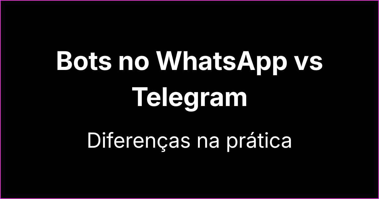 Diferenças entre bots no WhatsApp e no Telegram: uma análise