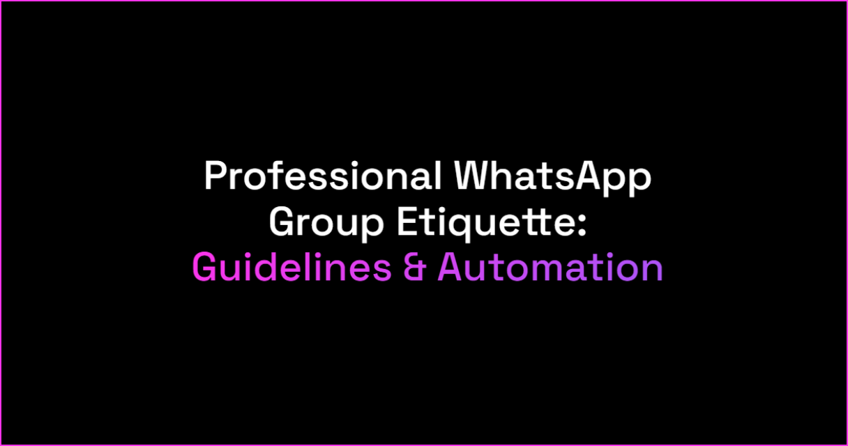 Professional WhatsApp Group Etiquette