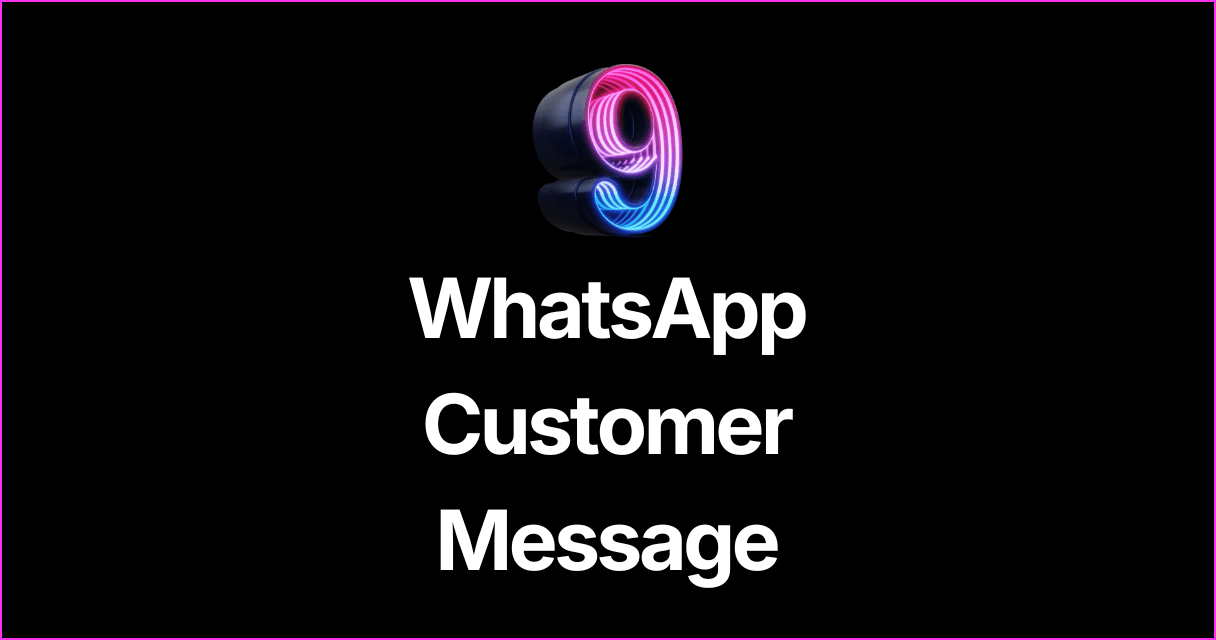 WhatsApp Customer Message Generator