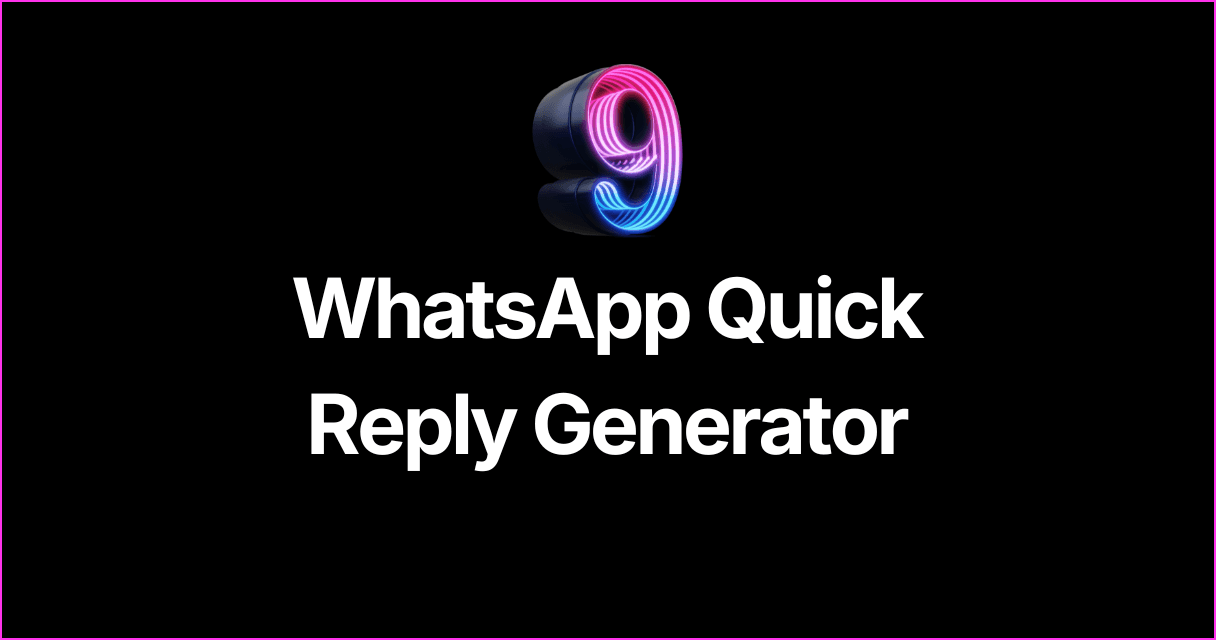 WhatsApp Quick Reply Generator