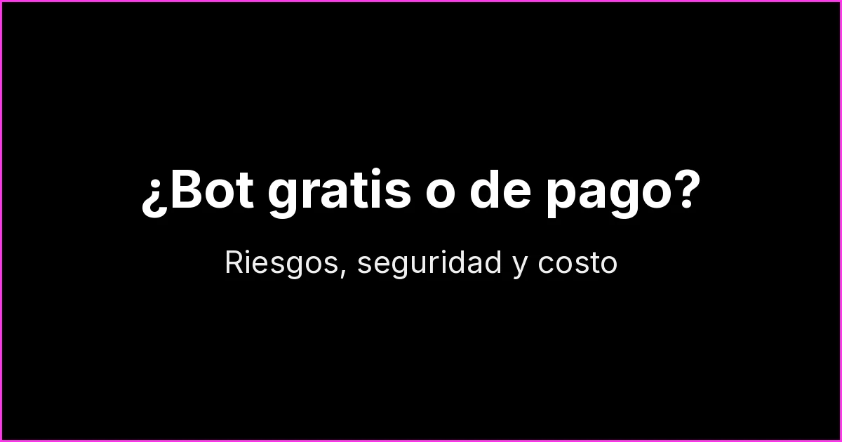 Bot para grupos de WhatsApp gratis o de pago: riesgos, seguridad y costo